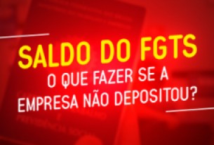 Descobriu que a empresa no depositou o FGTS? Veja como monitorar o saldo e tentar reaver o dinheiro