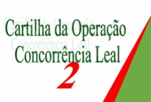 Divulgada a cartilha da Operao Concorrncia Leal 2